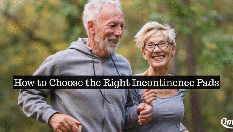 How to Choose the Right Incontinence Pads